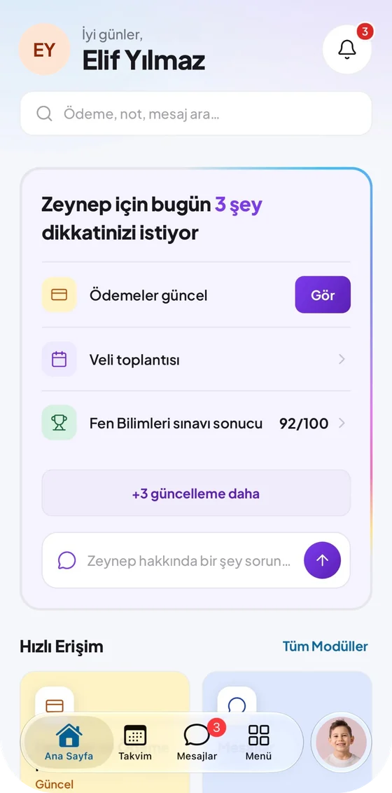 Veli ana ekranı: Zeynep için bugün 3 şey dikkatinizi istiyor